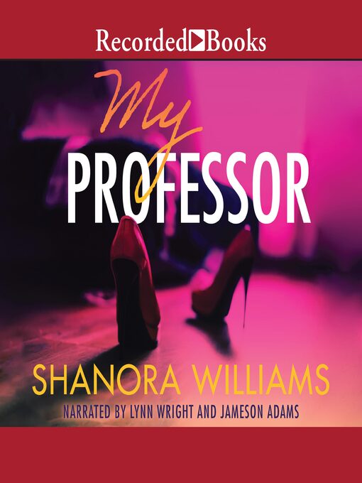 Title details for My Professor by Shanora Williams - Wait list